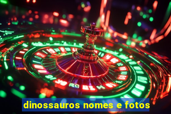 dinossauros nomes e fotos